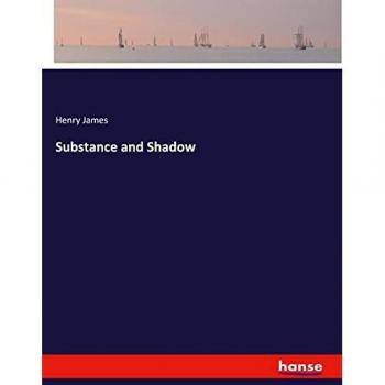 Substance and Shadow