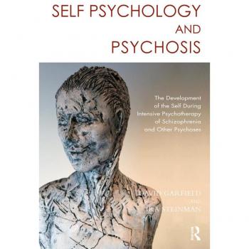 Self Psychology and Psychosis