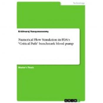 Numerical Flow Simulation in FDA's Critical Path benchmark blood pump: Magisterarbeit