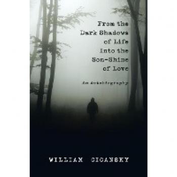 From the Dark Shadows of Life Into the Son-Shine of Love: An Autobiography