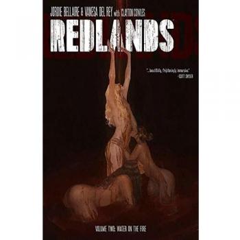 Jordie Bellaire Redlands Volume 2: Water On The Fire