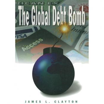 The Global Debt Bomb