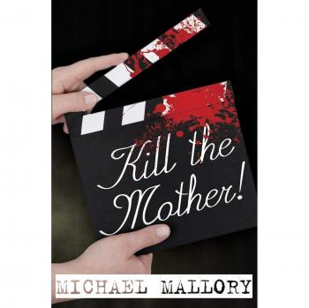 Kill the mother! a dave beauchamp mystery novel paperback