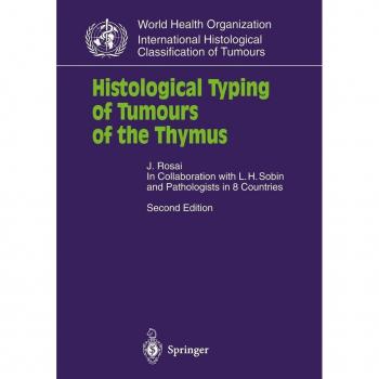 Histological Typing of Tumours of the Thymus