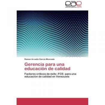 Gerencia para una educación de calidad: Factores críticos de éxito -FCE