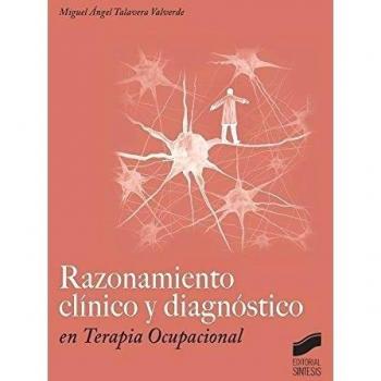 Razonamiento clínico y diagnóstico en terapia ocupacional