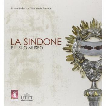 La Sindone e il suo museo. Ediz. illustrata