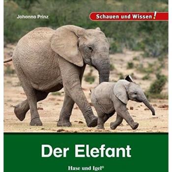Johanna Prinz Der Elefant: Schauen Und Wissen!