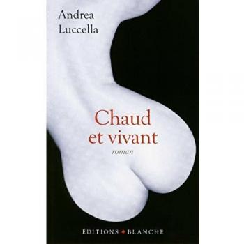 Chaud et vivant