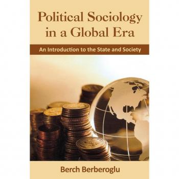 Paradigm Publishers Politcal Sociology in Global Era