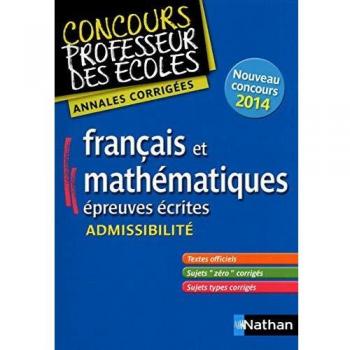 Annales crpe 2014 : Admissibilité français & mathématiques