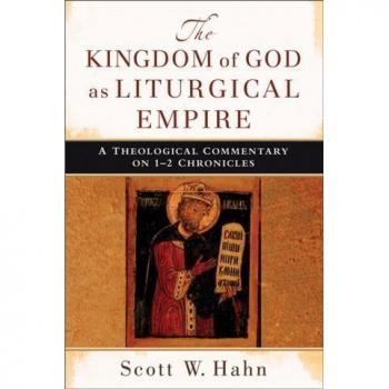 Vitalsource Technologies, Inc. Kingdom of God as Liturgical Empire: A Theological Commentary on 1-2 Chronicles
