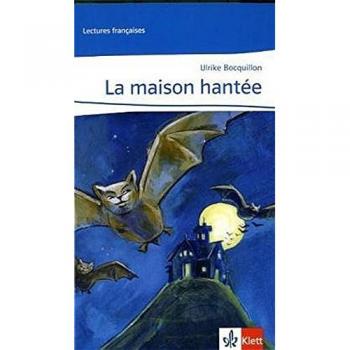 La maison hantée: Ab Ende 1. Lernjahr