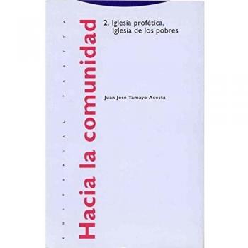 HACIA LA COMUNIDAD 2. IGLESIA PROFÉTICA, IGLESIA DE LOS POBRES