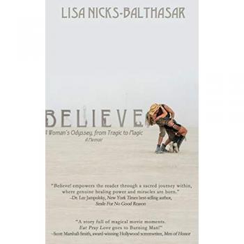 Believe!: A Woman's Odyssey, from Tragic to Magic