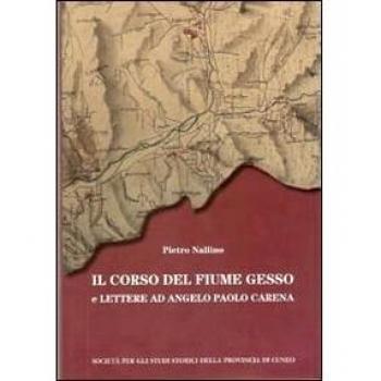 Il corso del fiume Gesso e lettere ad Angelo Paolo Carena