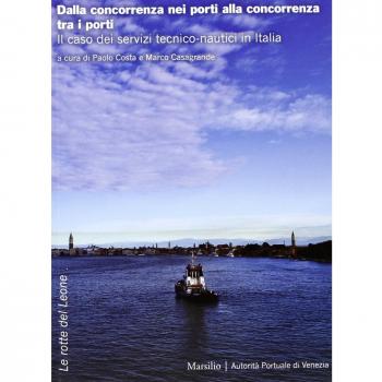 Dalla concorrenza nei porti alla concorrenza tra i porti