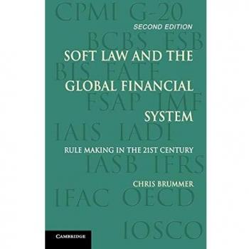 Brummer, Christopher: Soft Law and the Global Financial System
