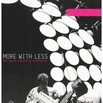 More with less. MCA Mario Cucinella Architects. Catalogo della mostra