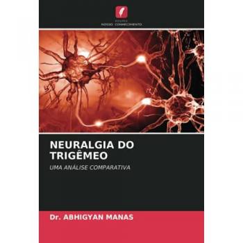 NEURALGIA DO TRIGÊMEO: UMA ANÁLISE COMPARATIVA