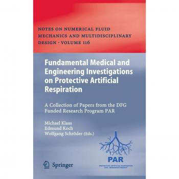 Fundamental Medical and Engineering Investigations on Protective Artificial Respiration