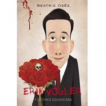 ERIK VOGLER: LA CHICA EQUIVOCADA