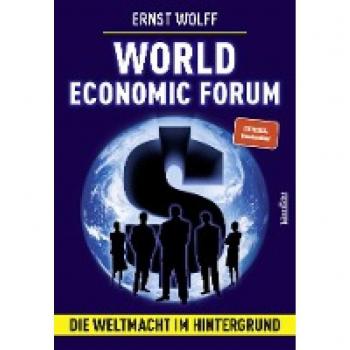 Wolff, Ernst: World Economic Forum