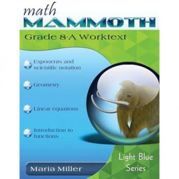Math Mammoth Grade 8-A Worktext