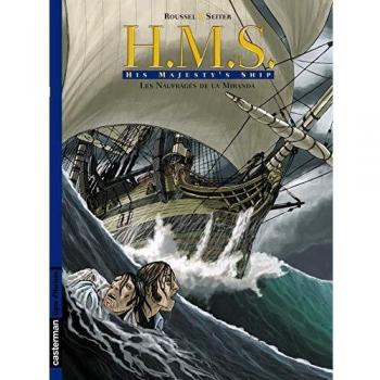 HMS, Tome 1: Les naufragés de la Miranda Hms, Tome 1 : Les Naufragés De La Miranda