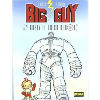BIG GUY Y RUSTY EL CHICO ROBOT