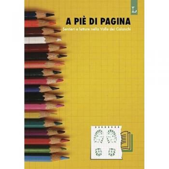 A piè di pagina. Sentieri e letture nella Valle dei Calanchi