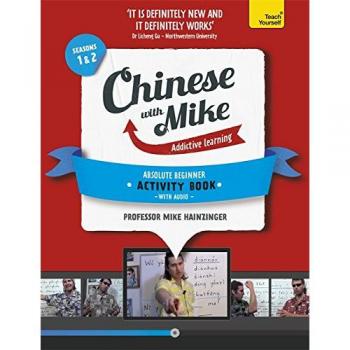 Learn Chinese with Mike Absolute Beginner Activity Book Seasons 1 & 2: Book and 