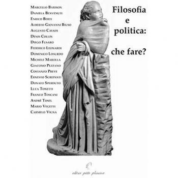 Filosofia e politica. Che fare?