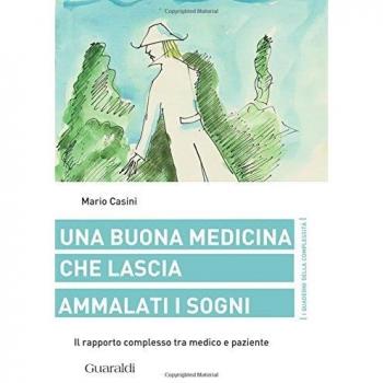 Una buona medicina che lascia ammalati i sogni. Il rapporto complesso tra medico e paziente