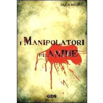 I MANIPOLATORI DI ANIME