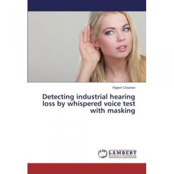 Detecting industrial hearing loss by whispered voice test with masking