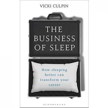 The Business of Sleep: How Sleeping Better Can Transform Your Career