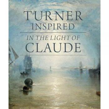 Ian Warrell Turner Inspired: In The Light Of Claude