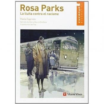 Rosa Parks. La Lluita Contra El Racisme (Tapa blanda).