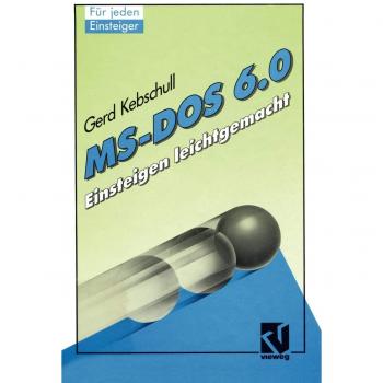 MS-DOS 6.0: Einsteigen leichtgemacht