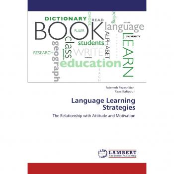 Language Learning Strategies: The Relationship with Attitude and Motivation