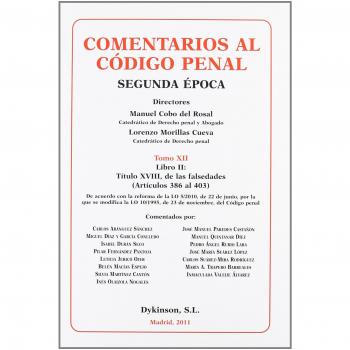 Comentarios al código penal. Tomo xii. Libro ii. Título xviii, de las falsedades (artículos 368 al 403)