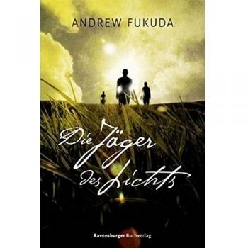 Die Jäger des Lichts