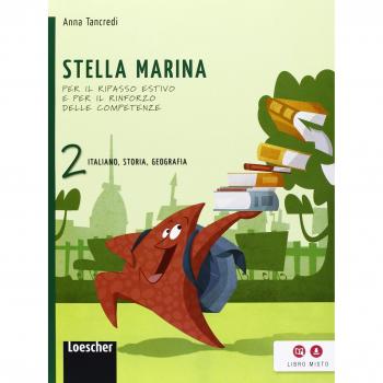 Stella marina. Italiano, storia e geografia. Con Non si può uccidere il futuro. Per la Scuola media. Con espansione online