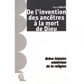 De l\'invention des ancêtres a la mort de dieu
