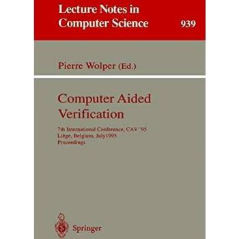 Computer Aided Verification: 7th International Conference, CAV '95, Liege, Belgium, July 3