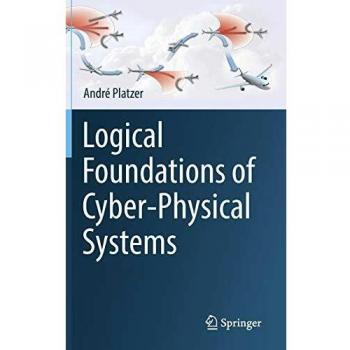 Logical Foundations of Cyber-Physical Systems