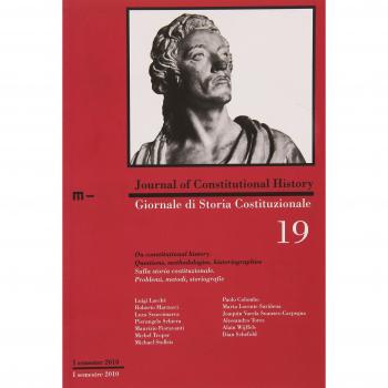 Giornale di storia costituzionale. Primo semestre 2010. Sulla storia costituzionale. Problemi, metodi, storiografie