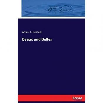 Beaux and Belles