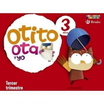 Otito, ota y yo 3 años tercer trimestre.